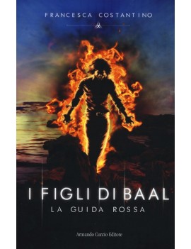 GUIDA ROSSA. I FIGLI DI BAAL (LA)