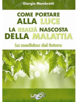 COME PORTARE ALLA LUCE LA REALT? NASCOST