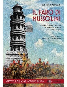 FARO DI MUSSOLINI. IL COLONIALISMO ITALI