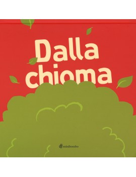 DALLA CHIOMA. EDIZ. ILLUSTRATA