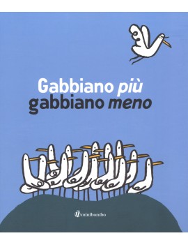 GABBIANO PIÙ GABBIANO MENO