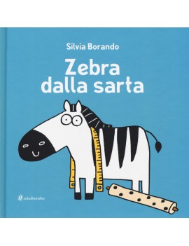 ZEBRA DALLA SARTA. EDIZ. A COLORI