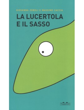 LUCERTOLA E IL SASSO. EDIZ. A COLORI (LA