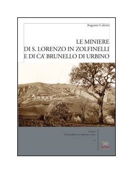 MINIERE DI S. LORENZO IN ZOLFANELLI E DI