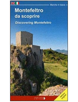 MONTEFELTRO DA SCOPRIRE-DISCOVERING MONT