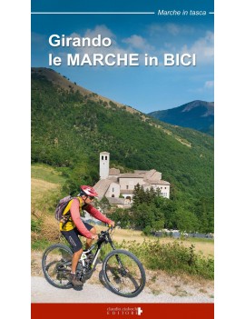 GIRANDO LE MARCHE IN BICI. PERCORSI IN M