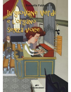 GIOVANE VERDI E L'ORGANO SENZA VOCE (IL)