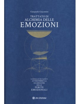 TRATTATO DI ALCHIMIA DELLE  EMOZIONI