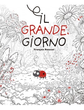 GRANDE GIORNO. EDIZ. ILLUSTRATA (IL)