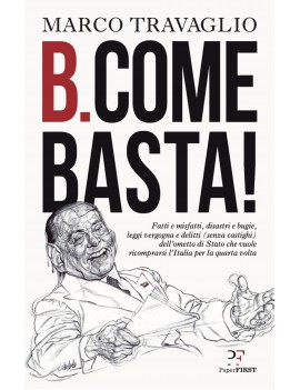 B. COME BASTA!