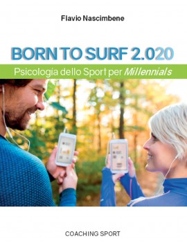 BORN TO SURF 2.020 psicologia dello spor