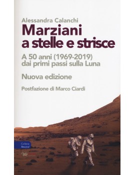 MARZIANI A STELLE E STRISCE. A 50 ANNI (