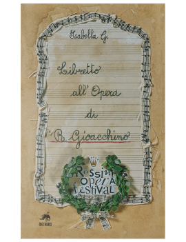 LIBRETTO ALL'OPERA DI R. GIOACCHINO