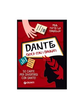 DANTE. GIOCA CON I DANNATI. 50 CARTE PER