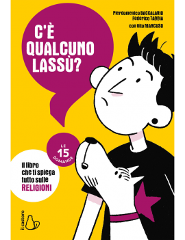 C'E' QUALCUNO LASSU'? LE 15 DOMANDE