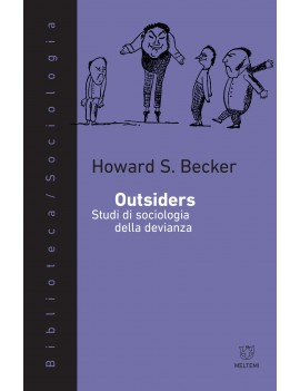 OUTSIDERS. Studi di sociologia della devianza