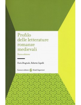 PROFILO DELLE LETTERATURE ROMANZE MEDIEVALI