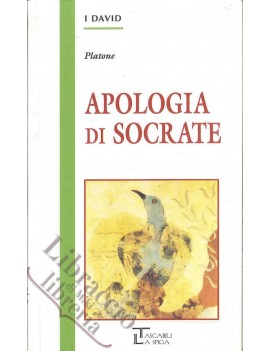 APOLOGIA DI SOCRATE VERSIONE INTEGRALE