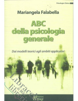 ABC DELLA PSICOLOGIA GENERALE