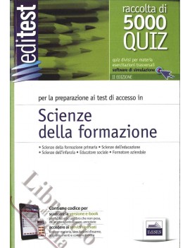 5000 QUIZ PER SCIENZE DELLA FORMAZIONE