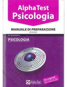 ALPHA TEST. PSICOLOGIA. MANUALE DI PREPA